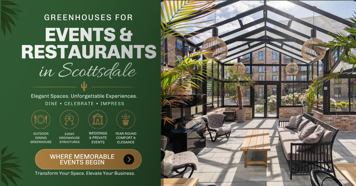 Greenhouses for Events and Restaurants in Scottsdale – Book Now