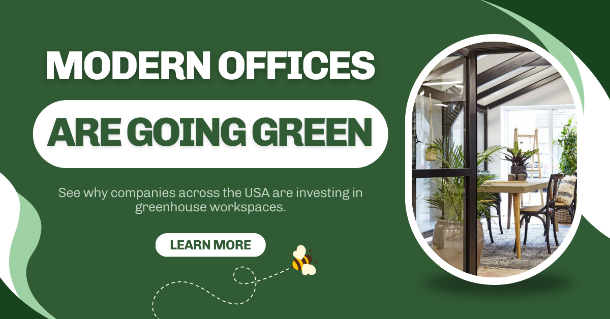 Why Modern Offices Are Investing in Greenhouse Spaces for Employee Wellness